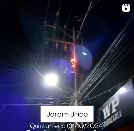 Bairro Jd. União: Transformador pega fogo; Vídeo